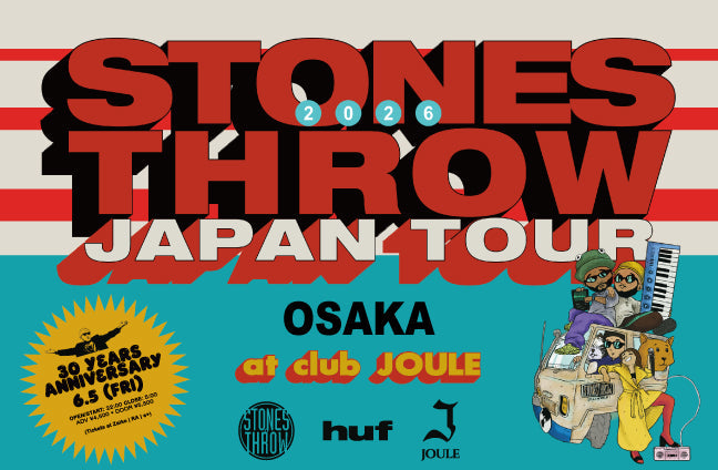 STONES THROW 30YEARS OSAKA presented by HUF