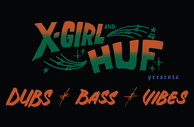 HUF X X-girl COLLAB RELEASE