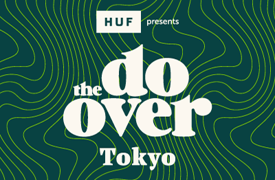 The Do-Over TOKYO 2023 presented by HUF