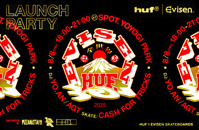 HUF X EVISEN SKATEBOARDS LAUNCH PARTY