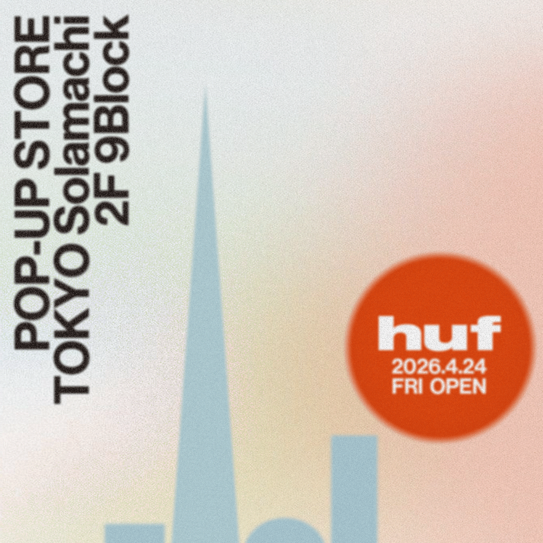 HUF SOLAMACHI POPUP STORE