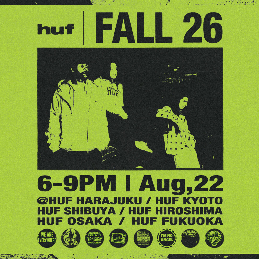 HUF FALL’26LAUNCH EVENT