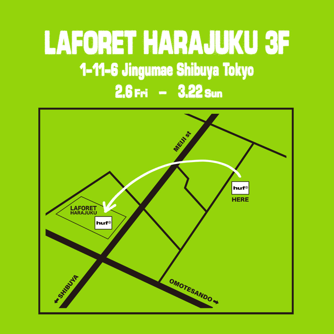 HUF LAFORET HARAJUKU POP UP STORE